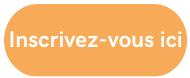 Inscrivez vous ici orange